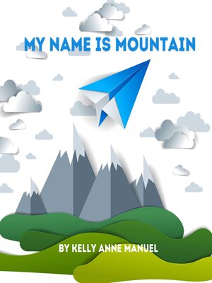 cover image of My Name Is Mountain